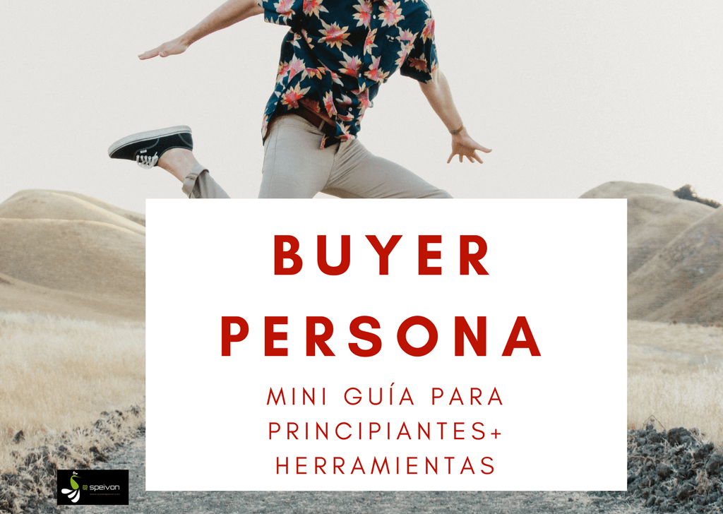 ¿Qué es una buyer persona? Guía para principiantes [+ Herramientas]