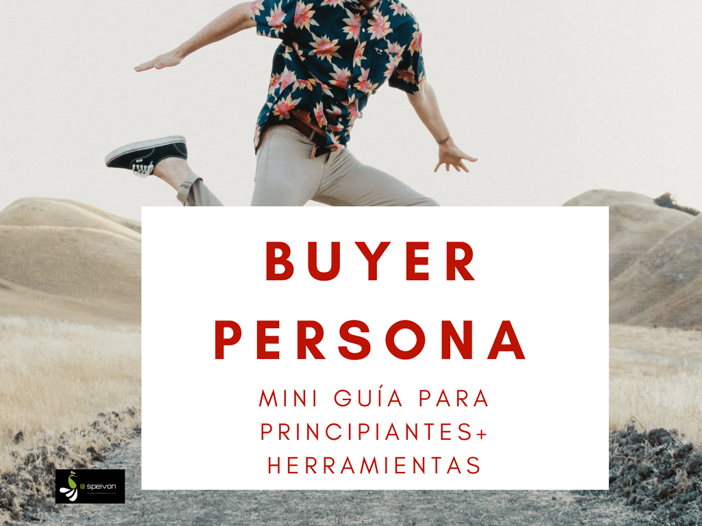 En este momento estás viendo ¿Qué es una buyer persona? Guía para principiantes [+ Herramientas]