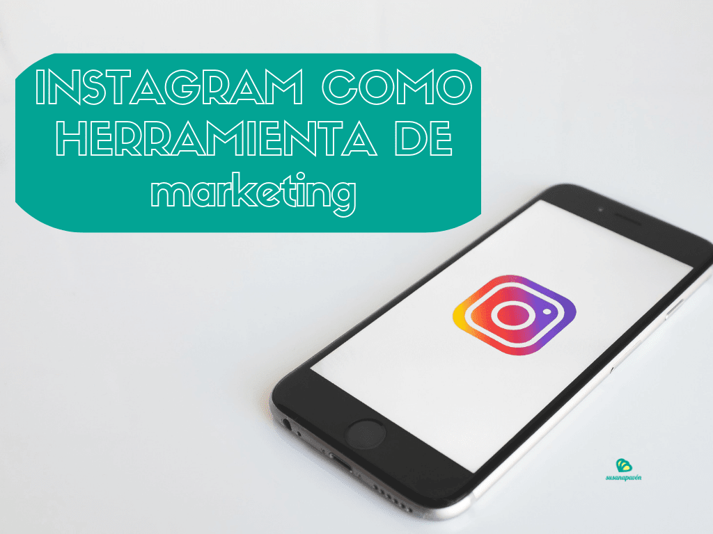 En este momento estás viendo Instagram como herramienta de Marketing >> Tips para tu cuenta de empresa